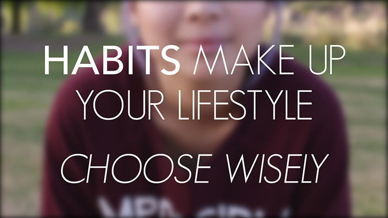 habits choose wisely