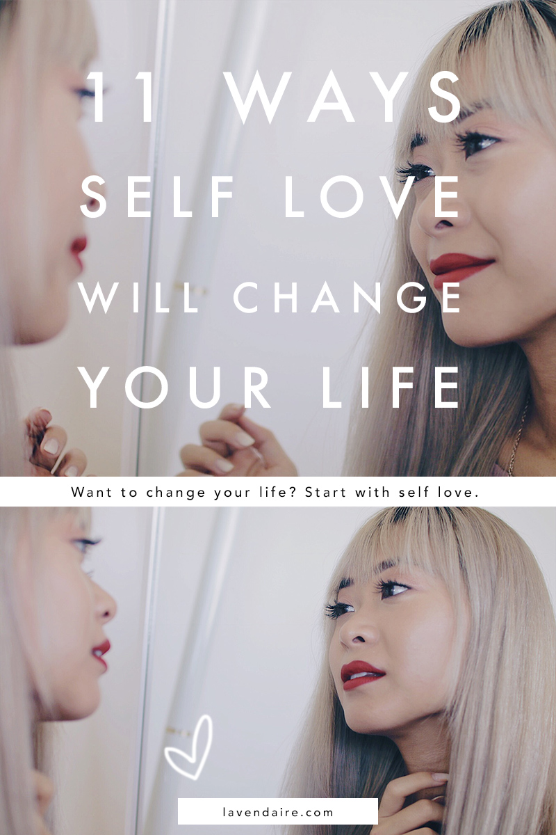 11 Ways Self Love Will Change Your Life - Lavendaire